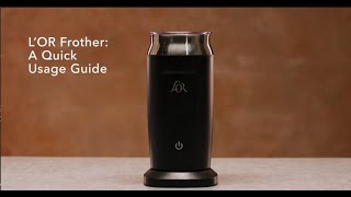 LOR Milk Frother A Quick Usage Guide [upl. by Selle221]