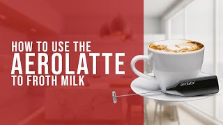 How To Use the AeroLatte To Froth Milk [upl. by Bucella756]